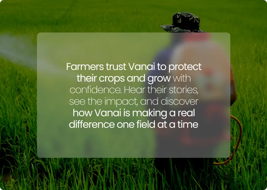 Farmers trust Vanai